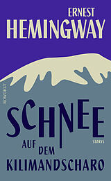 Fester Einband Schnee auf dem Kilimandscharo von Ernest Hemingway