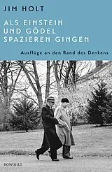 Fester Einband Als Einstein und Gödel spazieren gingen von Jim Holt