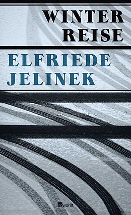 Fester Einband Winterreise von Elfriede Jelinek