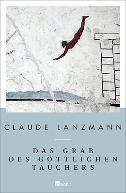 Fester Einband Das Grab des göttlichen Tauchers von Claude Lanzmann