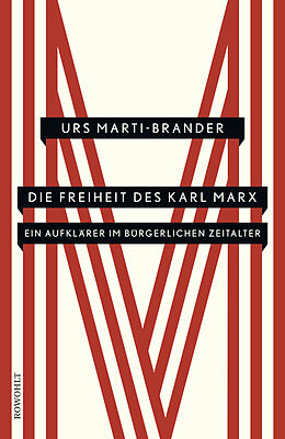 Fester Einband Die Freiheit des Karl Marx von Urs Marti-Brander