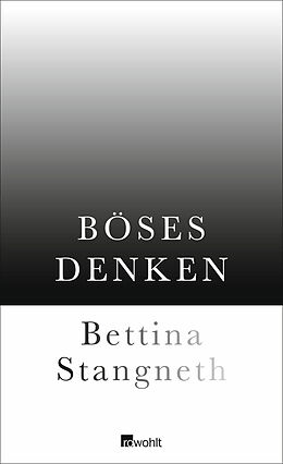 Fester Einband Böses Denken von Bettina Stangneth