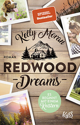 Kartonierter Einband Redwood Dreams  Es beginnt mit einem Knistern von Kelly Moran