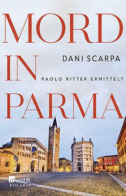 Kartonierter Einband Mord in Parma von Dani Scarpa