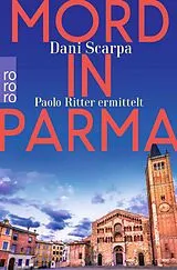 Kartonierter Einband Mord in Parma von Dani Scarpa
