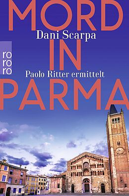 Kartonierter Einband Mord in Parma von Dani Scarpa