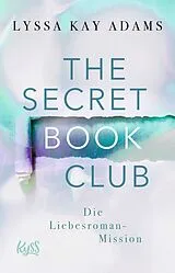 Kartonierter Einband The Secret Book Club Die Liebesroman-Mission von Lyssa Kay Adams