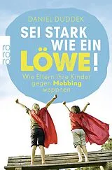 Kartonierter Einband Sei stark wie ein Löwe! von Daniel Duddek