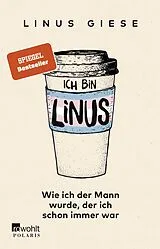 Kartonierter Einband Ich bin Linus von Linus Giese