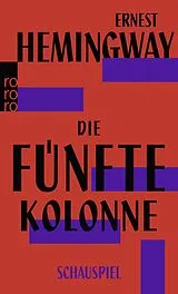 Kartonierter Einband Die fünfte Kolonne von Ernest Hemingway