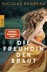 Kartonierter Einband Die Freundin der Braut von Nicolas Barreau