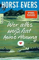 Kartonierter Einband Wer alles weiß, hat keine Ahnung von Horst Evers