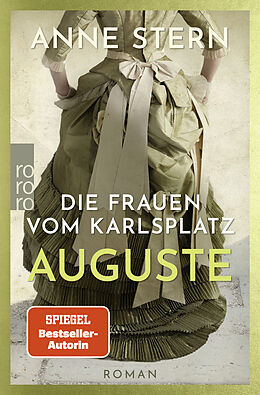 Kartonierter Einband Die Frauen vom Karlsplatz: Auguste von Anne Stern