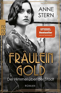 Kartonierter Einband Fräulein Gold: Der Himmel über der Stadt von Anne Stern