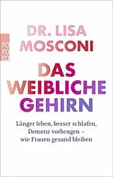 Kartonierter Einband Das weibliche Gehirn von Lisa Mosconi