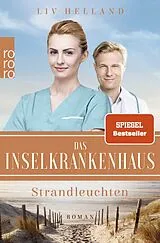 Kartonierter Einband Das Inselkrankenhaus: Strandleuchten von Liv Helland