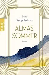 Kartonierter Einband Almas Sommer von Lenz Koppelstätter