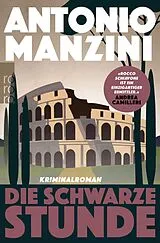Kartonierter Einband Die schwarze Stunde von Antonio Manzini