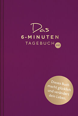 Fester Einband Das 6-Minuten-Tagebuch pur (madeira) von Dominik Spenst
