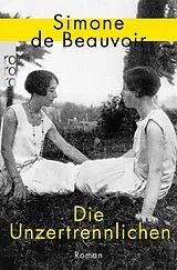 Kartonierter Einband Die Unzertrennlichen von Simone de Beauvoir