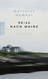 Kartonierter Einband Reise nach Maine von Matthias Nawrat
