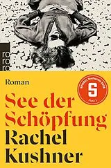 Kartonierter Einband See der Schöpfung von Rachel Kushner