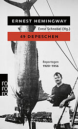 Kartonierter Einband 49 Depeschen von Ernest Hemingway