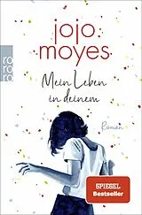 Kartonierter Einband Mein Leben in deinem von Jojo Moyes