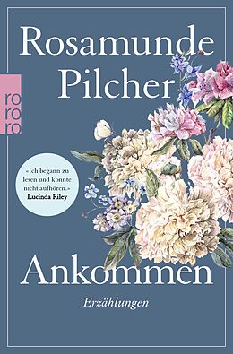 Kartonierter Einband Ankommen von Rosamunde Pilcher