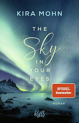 Kartonierter Einband The Sky in your Eyes von Kira Mohn