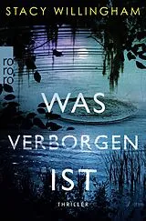 Kartonierter Einband Was verborgen ist von Stacy Willingham