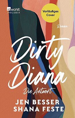 Kartonierter Einband Dirty Diana: Die Antwort von Jen Besser, Shana Feste