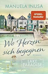 Kartonierter Einband Lake Paradise  Wo Herzen sich begegnen von Manuela Inusa