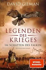 Kartonierter Einband Legenden des Krieges: Im Schatten des Falken von David Gilman