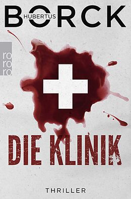 Kartonierter Einband Die Klinik von Hubertus Borck