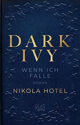 Kartonierter Einband Dark Ivy  Wenn ich falle von Nikola Hotel