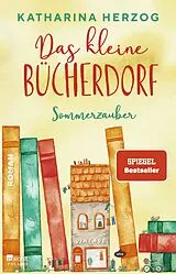 Kartonierter Einband Das kleine Bücherdorf: Sommerzauber von Katharina Herzog