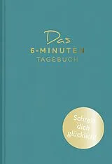 Fester Einband Das 6-Minuten-Tagebuch (lagune) von Dominik Spenst