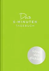 Fester Einband Das 6-Minuten-Tagebuch (limone) von Dominik Spenst