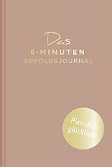 Fester Einband Das 6-Minuten-Erfolgsjournal (altrosa) von Dominik Spenst