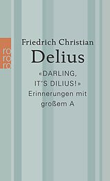 Kartonierter Einband «Darling, its Dilius!» von Friedrich Christian Delius