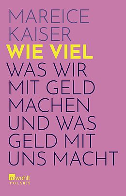 Kartonierter Einband Wie viel von Mareice Kaiser