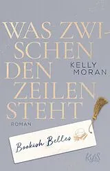 Kartonierter Einband Bookish Belles  Was zwischen den Zeilen steht von Kelly Moran
