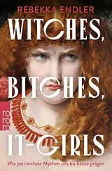 Kartonierter Einband Witches, Bitches, It-Girls von Rebekka Endler