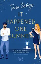 Kartonierter Einband It happened one Summer von Tessa Bailey