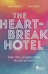 Kartonierter Einband The Heartbreak Hotel von Alice Haddon, Ruth Field
