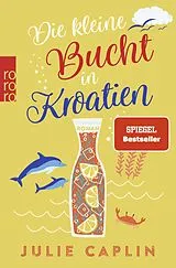 Kartonierter Einband Die kleine Bucht in Kroatien von Julie Caplin