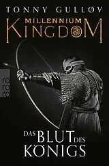 Kartonierter Einband Millennium Kingdom: Das Blut des Königs von Tonny Gulløv