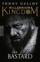 Kartonierter Einband Millennium Kingdom: Der Bastard von Tonny Gulløv