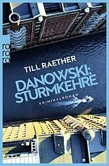 Kartonierter Einband (Kt) Danowski: Sturmkehre von Till Raether
